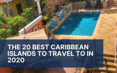 The 20 Best Caribbean Islands to Travel to in 2020