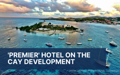 Premier Hotel on the Cay Development