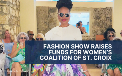 Fashion Show Raises Funds for Women’s Coalition of St. Croix