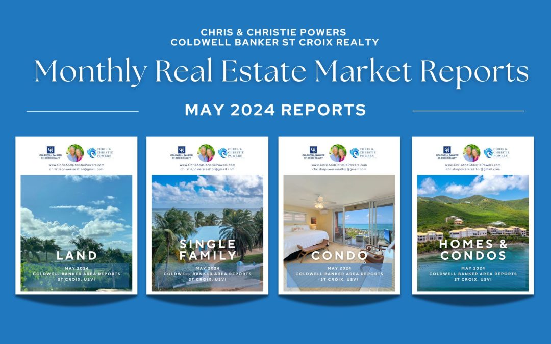 St Croix Real Estate Market Reports (May 2024)
